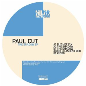 Paul CUT - The Shadow EP (Hugo LX mix) - SILVER NETWORK
