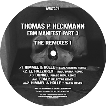 Thomas P. Heckmann - EBM Manifest Part 3 The Remixes I - AFU Limited