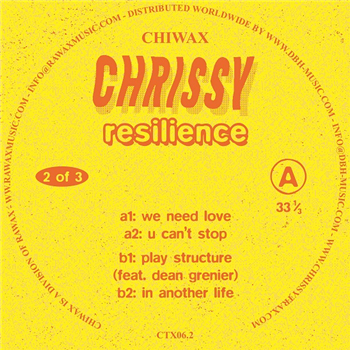 Chrissy - Resilience (Part 2 of 3) - Chiwax