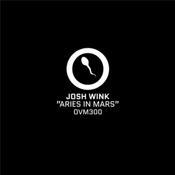 Josh Wink - Aries In Mars - Ovum