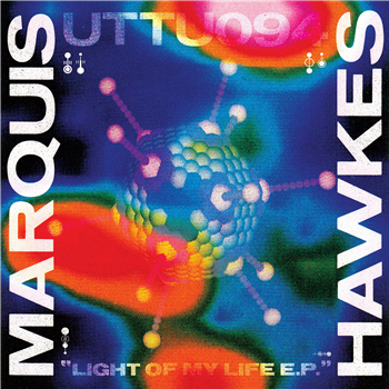 Marquis Hawkes - Light Of My Life EP - Unknown To The Unknown