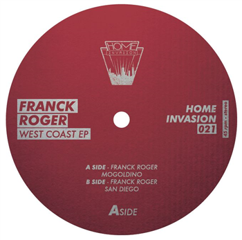 Franck Roger – West Cost EP - Home Invasion