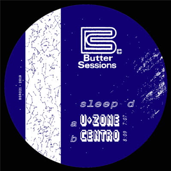 Sleep D - U+Zone / Centro  - Butter Sessions