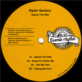 Rydm Sectors - Spend The Nite - Cosmic Rhythm