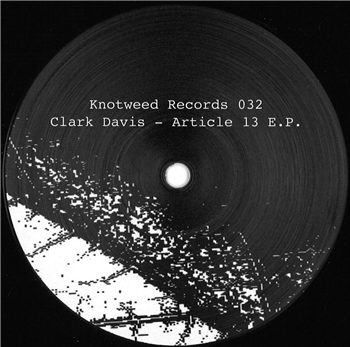 Clark Davis - Article 13 EP - Knotweed Records