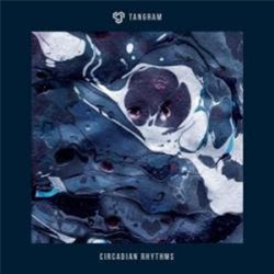 Tangram - Circadian Rhythms - Purify Records