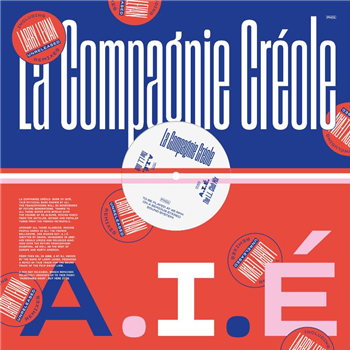 LA COMPAGNIE CREOLE - A.I.E. (LARRY LEVAN REMIXES)  - Pardonnez-Nous