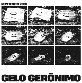 REPETENTES 2008 - GELO GERÔNIMO EP - Gop Tun
