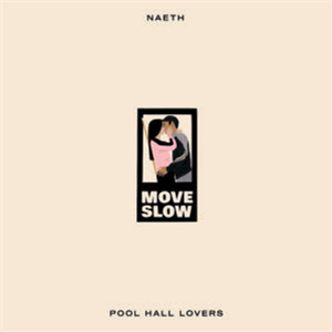 Naeth - Poolhall Lovers - Move Slow
