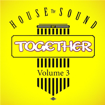 Together - The House Sound of Together Vol 3 - T-Wax