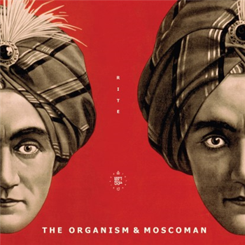 The Organism & Moscoman - Rite - DISCO HALAL