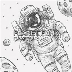 DJ Moy - Planet Funk 7 - Sound Exhibition Records