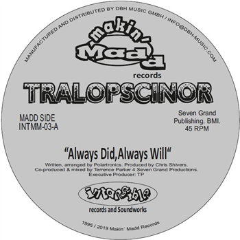 Tralopscinor - Makin Madd Records