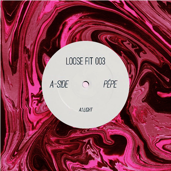 Pépe - Loose Fit 003 (Inc. Lauer remix) - Loose Fit Records