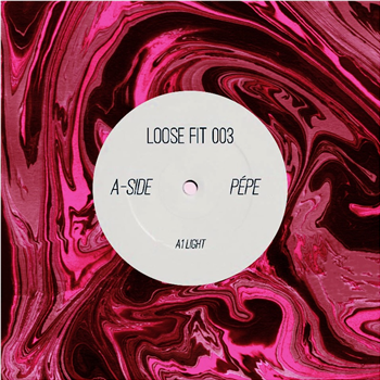 Pépe - Loose Fit 003 (Inc. Lauer remix) - Loose Fit Records Pépe - Loose Fit 003 (Inc. Lauer remix) - Loose Fit Records