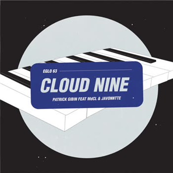 Patrick Gibin - Cloud Nine (feat. MdCL & Javonntte) - Eglo Records