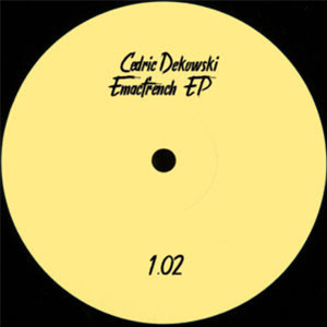 Cedric Dekowski - Emacfrench EP - Partout