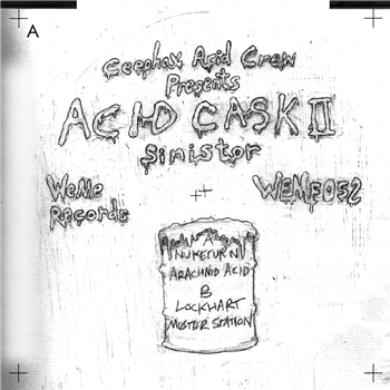 Ceephax Acid Crew - Acid Cask II - Sinistor master - Weme Records