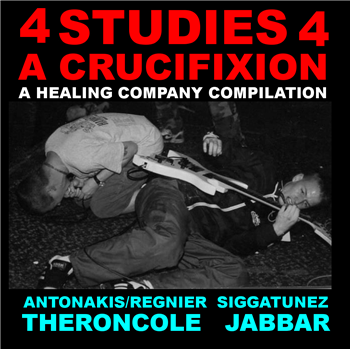 4 Studies 4 A Crucifixion - The Healing Company 4 Studies 4 A Crucifixion - The Healing Company