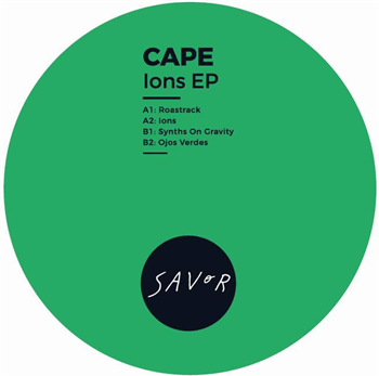 CAPE - Ions EP - Savor Music