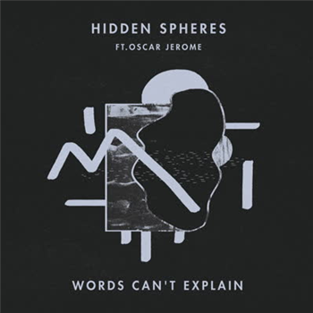 Hidden Spheres - Words Cant Explain (feat. Oscar Jerome) - Church