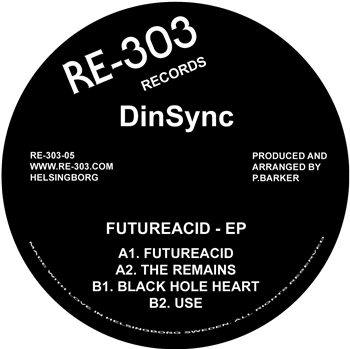 DinSync - Futureacid EP - RE-303 Records