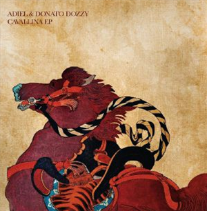 ADIEL / DONATO DOZZY - Cavallina EP - Danza Tribale