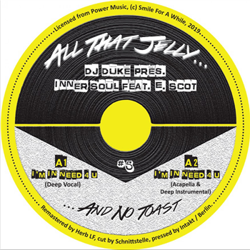 DJ Duke pres. Inner Soul feat. E. Scot - Im In Need 4 U - All That Jelly