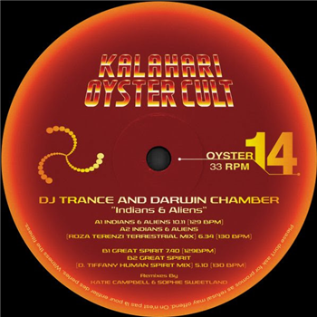 DJ TRANCE & DARWIN CHAMBER - INDIANS & ALIENS EP - Kalahari Oyster Cult 