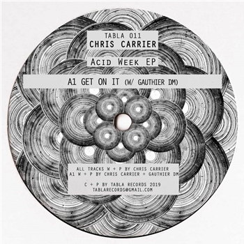 Chris Carrier & Gauthier DM - ACID WEEK EP (JAVIER CARBALLO / HANFRY MARTINEZ RMX) - Tabla