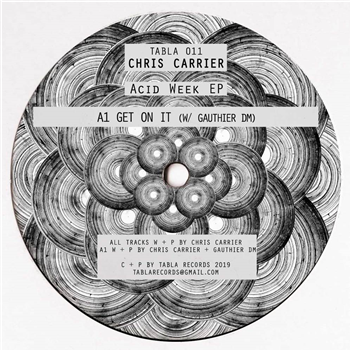 Chris Carrier & Gauthier DM - ACID WEEK EP (JAVIER CARBALLO / HANFRY MARTINEZ RMX) - Tabla Chris Carrier & Gauthier DM - ACID WEEK EP (JAVIER CARBALLO / HANFRY MARTINEZ RMX) - Tabla