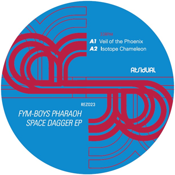 FYM - Boys Pharaoh Space Dagger EP - Residual Recordings