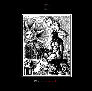 Worg - Lupercus EP - Lykos Records