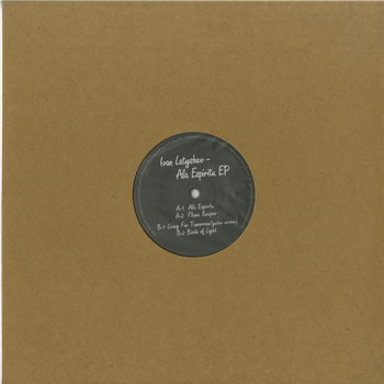 Ivan Latyshev - ALA ESPIRITU EP - ALAE RECORDS Ivan Latyshev - ALA ESPIRITU EP - ALAE RECORDS