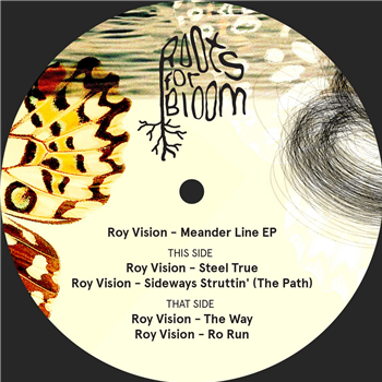 Roy Vision - Meander Line - Roots For Bloom