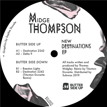 Midge Thompson - New Destinations EP (Incl. Titonton Duvante Remix) - Butter Side Up Records