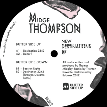 Midge Thompson - New Destinations EP (Incl. Titonton Duvante Remix) - Butter Side Up Records Midge Thompson - New Destinations EP (Incl. Titonton Duvante Remix) - Butter Side Up Records