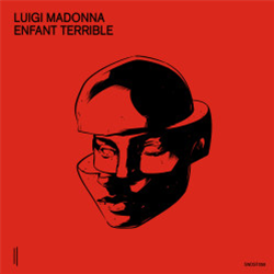 Luigi Madonna - Enfant Terrible EP - SECOND STATE AUDIO