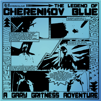 Gary Gritness - The Legend of Cherenkov Blue (2XLP) - Hypercolour