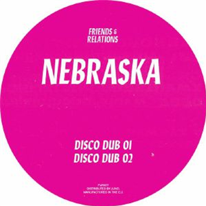 NEBRASKA - F&R007 Disco Dubs - Friends & Relations