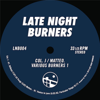 Col. J / matteo. - Various Burners 1 EP - Late Night Burners
