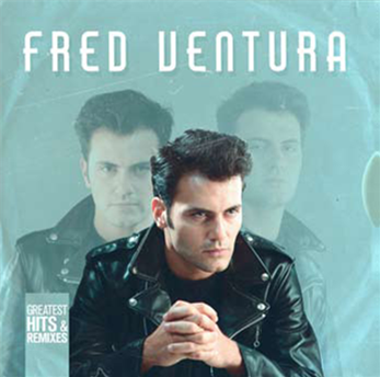 Fred Ventura - Greatest Hits & Remixes LP - ZYX Records