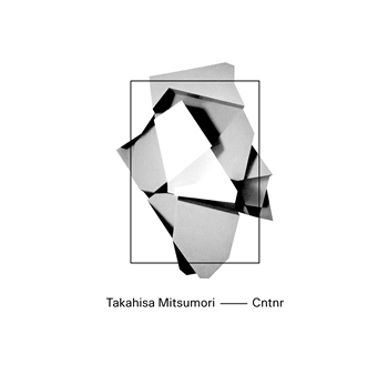Takahisa Mitsumori - Cntnr - moph records