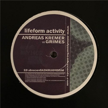 Andreas Kremer vs. Grimes - Lifeform Activity - Mindyourhead Records Andreas Kremer vs. Grimes - Lifeform Activity - Mindyourhead Records