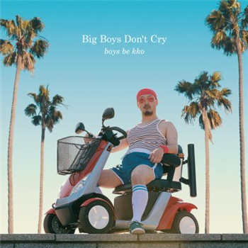 Boys Be Kko - Big Boys Don’t Cry (gerd Janson Remix) - Atomnation Boys Be Kko - Big Boys Don’t Cry (gerd Janson Remix) - Atomnation