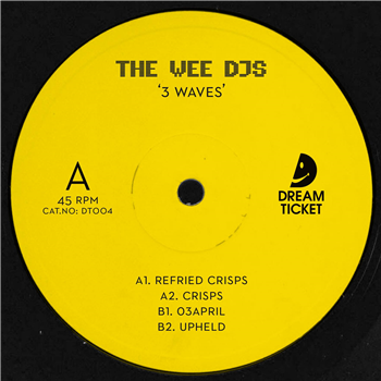 The Wee DJs - 3 Waves - Dream Ticket