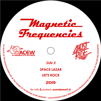 A Credible Eye Witness & Ghost Ride - Magnetic Frequencies - A.C.E.W. A Credible Eye Witness & Ghost Ride - Magnetic Frequencies - A.C.E.W.