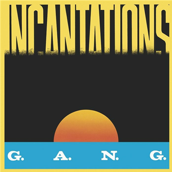 GANG - Incantations - BEST RECORD