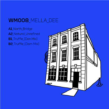 Mella Dee - North Bridge EP - Warehouse Music