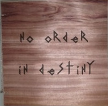 No Order In Destiny - VA - 2LP, limited edition in screen printed wood cover - KASHUAL PLASTIK No Order In Destiny - VA - 2LP, limited edition in screen printed wood cover - KASHUAL PLASTIK